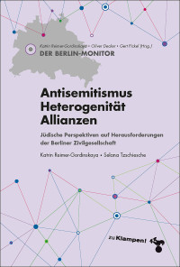 Katrin Reimer-Gordinskaya;Selana Tzschiesche; — Antisemitismus Heterogenitt Allianzen