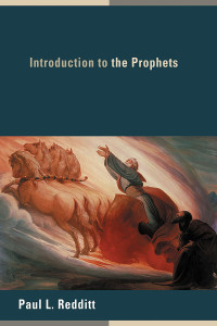 Paul L. Redditt; — Introduction to the Prophets