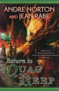 Andre Norton, Jean Rabe — Greyhawk: Quag Keep, Book 02 - Return to Quag Keep