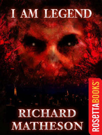 Richard Matheson — I Am Legend