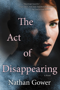 Nathan Gower — The Act of Disappearing