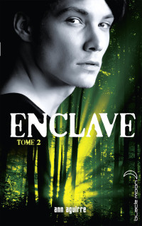 Aguirre — Enclave - Tome 2 - Salvation