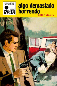 Peter Debry — Algo demasiado horrendo