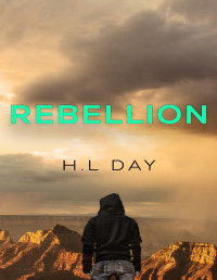 H.L Day — Rebellion