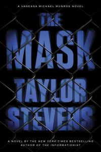 Taylor Stevens — The Mask