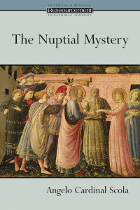 Angelo Scola; — The Nuptial Mystery