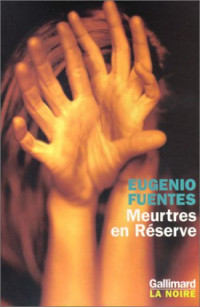 Fuentes, Eugenio [Fuentes, Eugenio] — Ricardo Cupido - 02 - Meurtres en Reserve