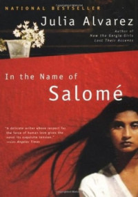 Julia Alvarez — In the Name of Salome
