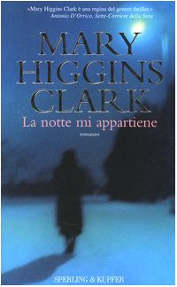 Mary Higgins Clark — La notte mi appartiene