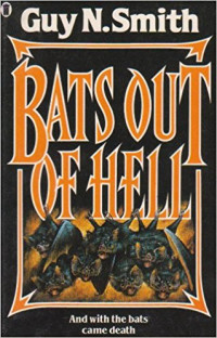 Guy N Smith — Bats Out Of Hell
