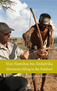 Bachmann, Daniel Oliver — Von Namibia bis Südafrika