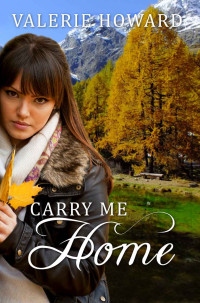Valerie Howard — Carry Me Home (New England Inspirations #02)