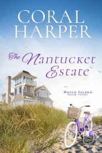 Coral Harper — The Nantucket Estate #3 (Haven Island 03)