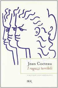 Jean Cocteau — I ragazzi terribili