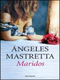 Ángeles Mastretta — Maridos [6893]