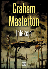 Graham Masterton — Infekcja