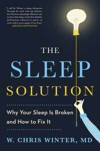 W. Chris Winter, M.D. — The Sleep Solution
