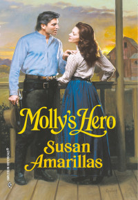 Susan Amarillas [Amarillas, Susan] — Molly's Hero