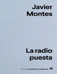 Javier Montes — LA RADIO PUESTA