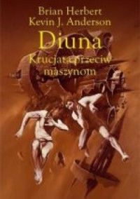 Brian Herbert & Kevin J. Anderson — Krucjata przeciw maszynom