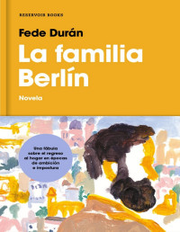 Fede Durán — La Familia Berlín