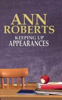 Ann Roberts — Keeping Up Appearances