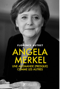 Autret, Florence — Angela Merkel