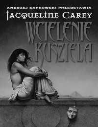 CAREY JACQUELINE — Kusiel III Wcielenie Kusziela