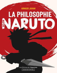 Arnaud Jahan — La philosophie selon Naruto
