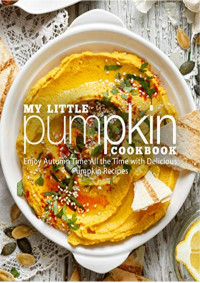 Booksumo Press — My Little Pumpkin Cookbook