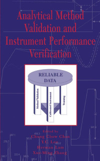 Chung C Chan, Y. C Lee, Herman Lam, Xue-Ming Zhang — Analytical Method Validation & Instrument Calibration