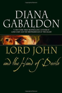 Diana Gabaldon — Lord John and the Hand of Devils.