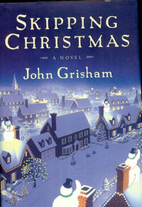 John Grisham — Skipping Christmas-تخطي عيد الميلاد