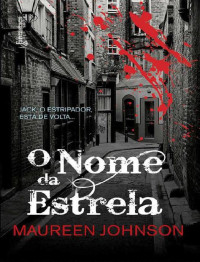 Maureen Johnson — O nome da estrela