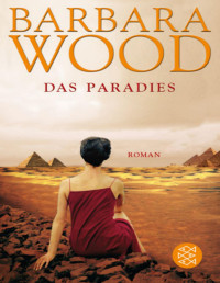 Barbara Wood — Das Paradies