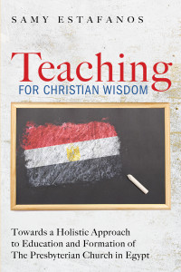 Samy Estafanos; — Teaching for Christian Wisdom