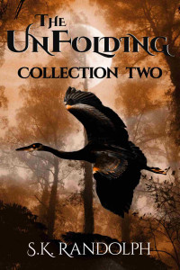 S.K. Randolph — The UnFolding Collection Two