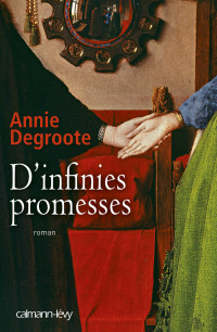 Degroote — D'infinies promesses