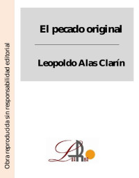 Leopoldo Alas Clarín — El pecado original