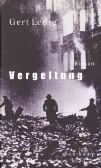 Gert Ledig — Vergeltung