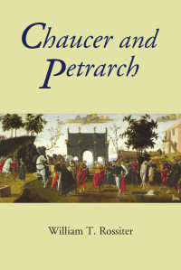 Rossiter, William T. — Chaucer and Petrarch
