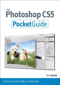 Brie Gyncild — The Photoshop CS5 Pocketguide