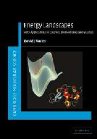 David Wales, Wales — Energy Landscapes: Applications to Clusters, Biomolecules and Glasses