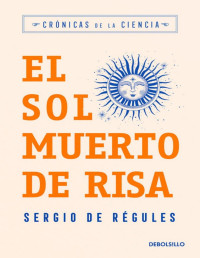 Sergio de Régules — El Sol Muerto De Risa