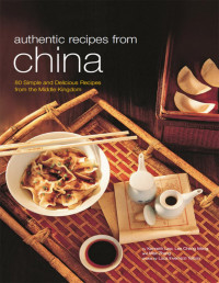 Kenneth Law & Lee Cheng Meng & Max Zhang — Authentic Recipes from China