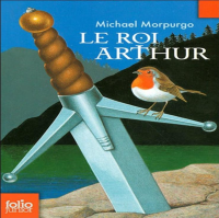 Michael Morpurgo — Le Roi Arthur