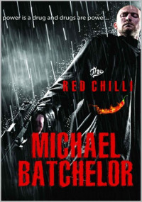 Michael Batchelor — The Red Chilli