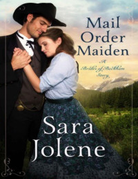 Sara Jolene [Jolene, Sara] — Mail Order Maiden
