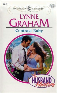 Lynne Graham — Contract Baby