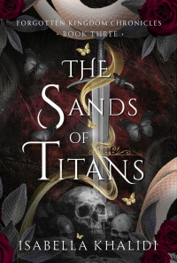 Isabella Khalidi — The Sands of Titans